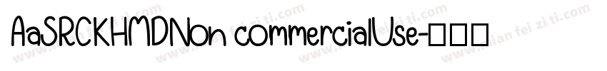 AaSRCKHMDNon commercialUse字体转换